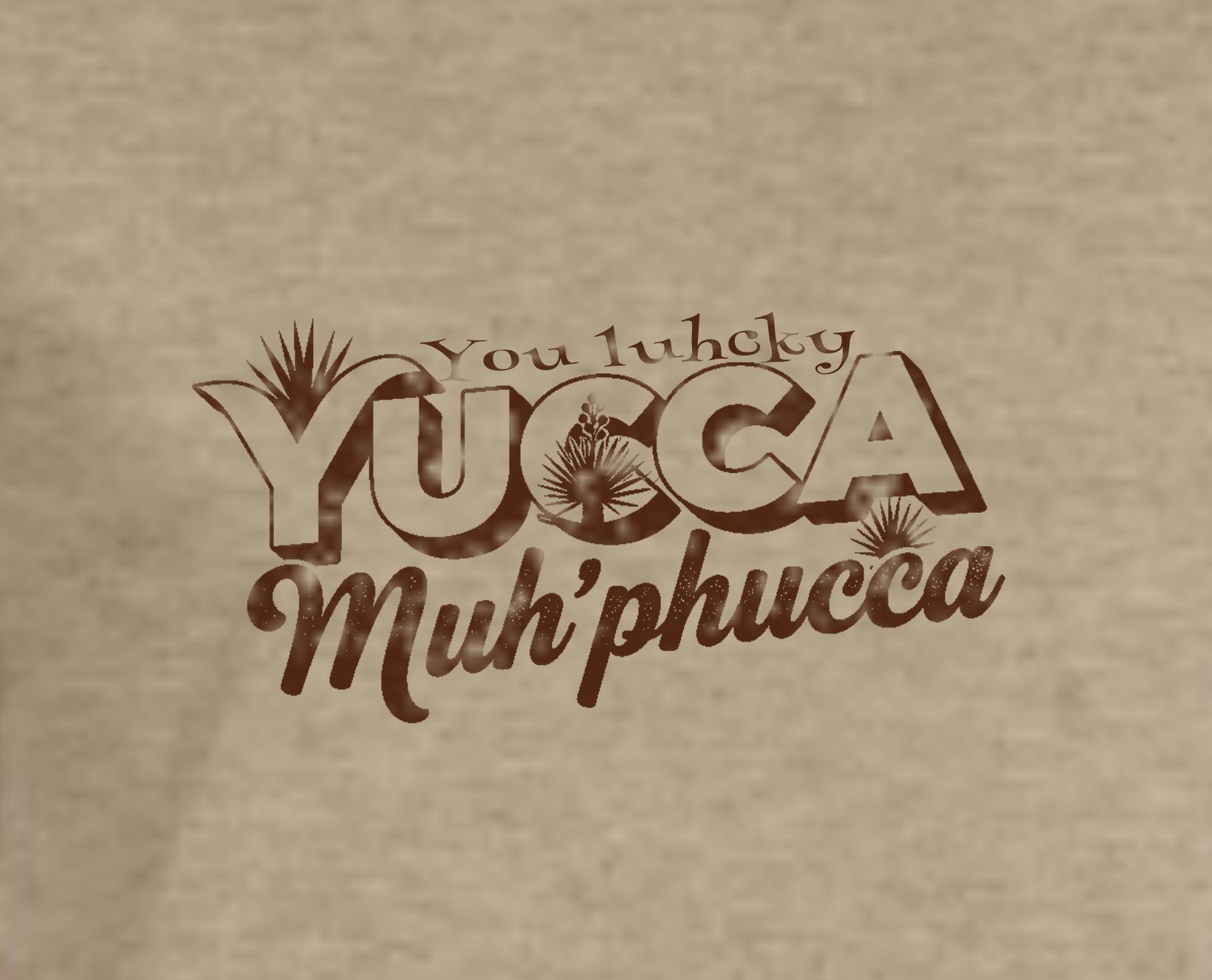 YMPh - T-Shirt (Yucca Muh'phucca)